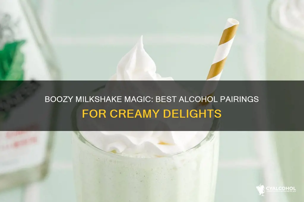 what type of alcohol goes well in milkshakes