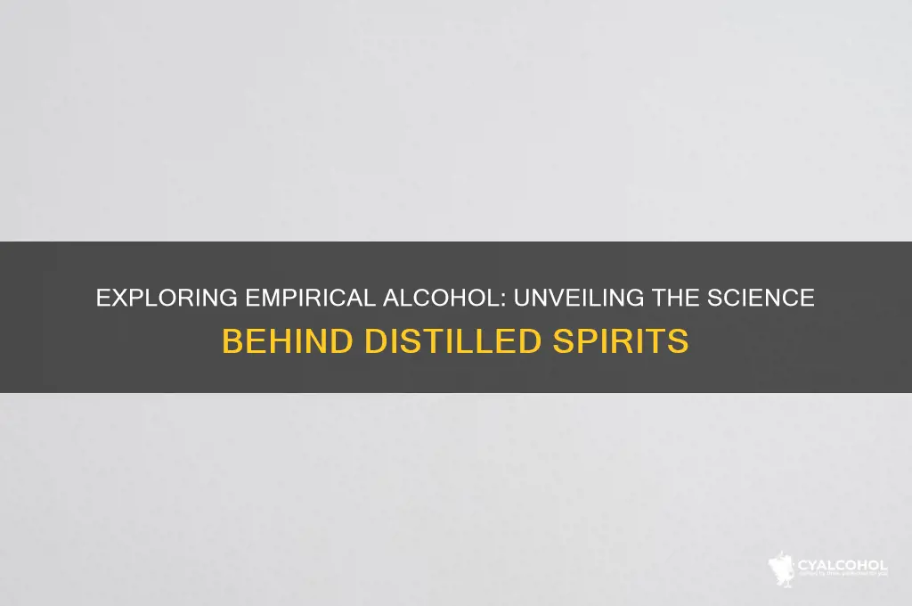 what type of alcohol is empirical