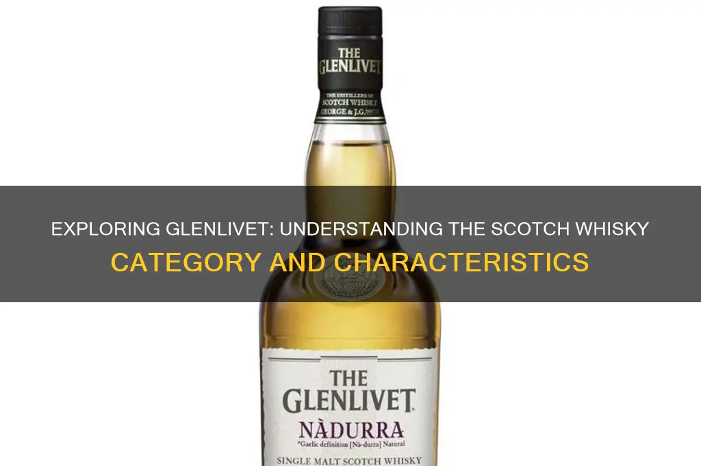 what type of alcohol is glenlivet