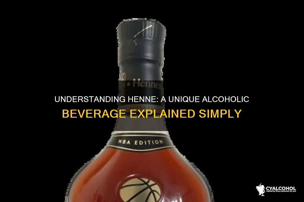 what type of alcohol is henne