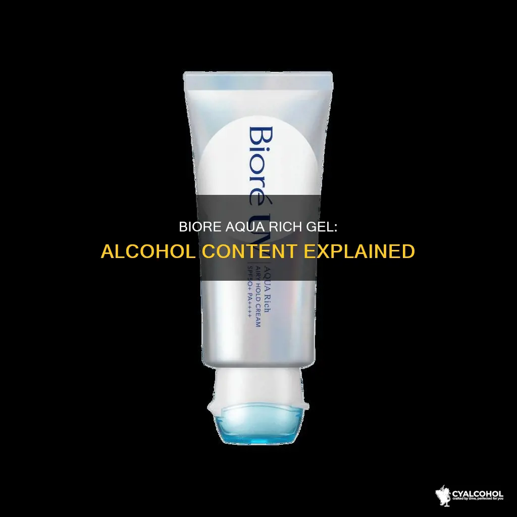 what type of alcohol is in biore aqua rich gel