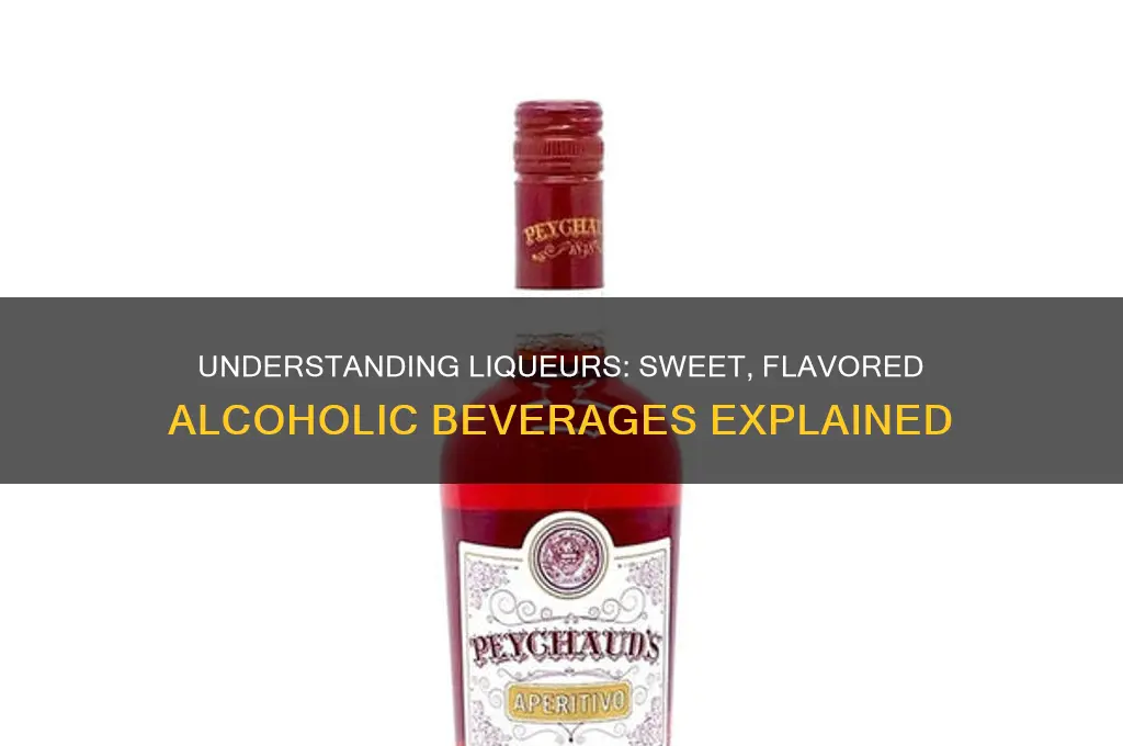 what type of alcohol is liqueur