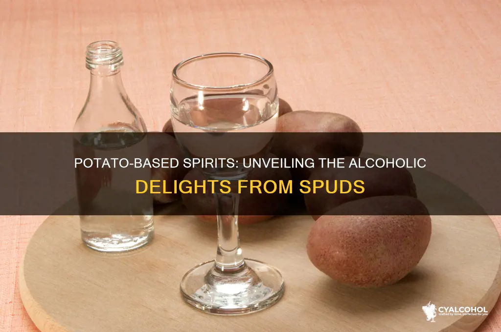 what type of alcohol is made from potatoes