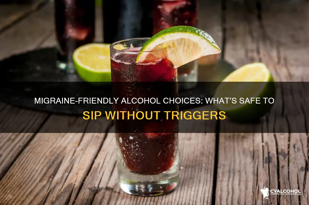 what type of alcohol is ok for migraines