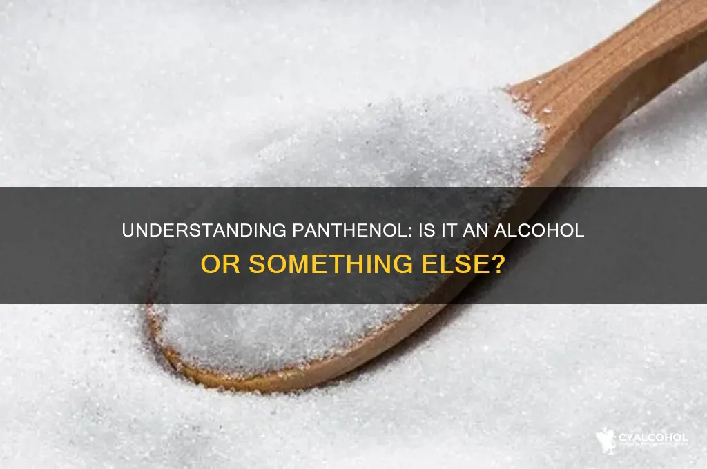what type of alcohol is pantanol