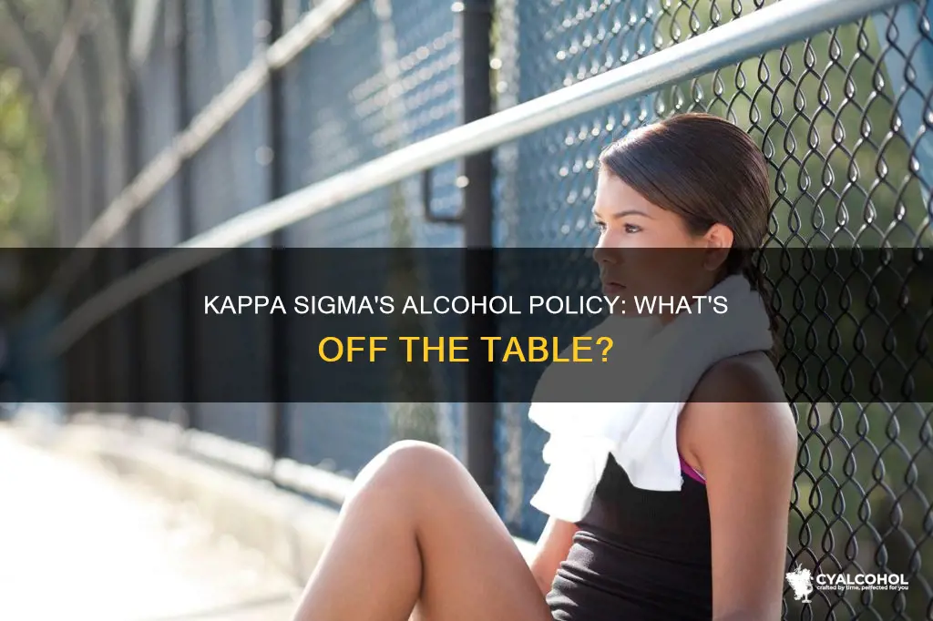 what type of alcohol is prohibited in kappa sigma