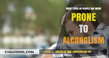 Who is Prone to Alcoholism?