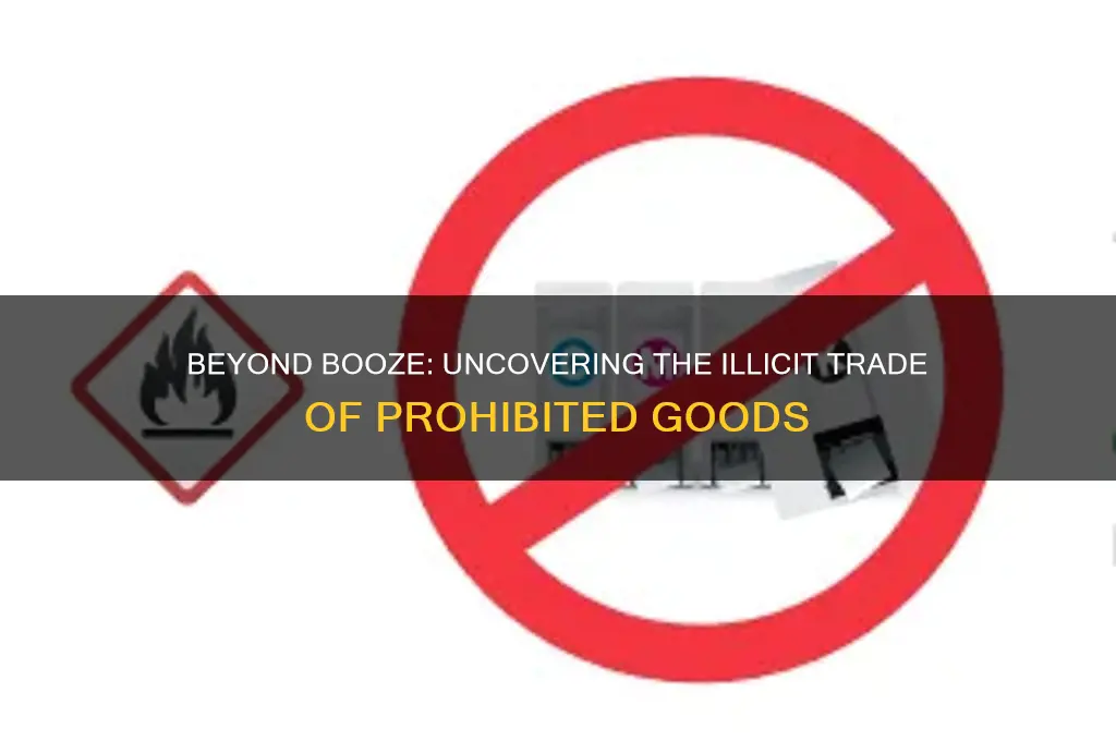 what was illegally traded besides alcohol
