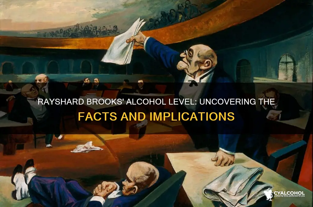 what was rayshard brooks alcohol level