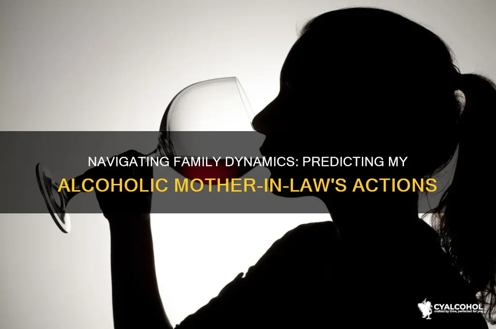 what would my alcoholic mother-in-law do