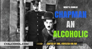 Charlie Chapman's Alcoholism: Unraveling the Truth Behind the Legend