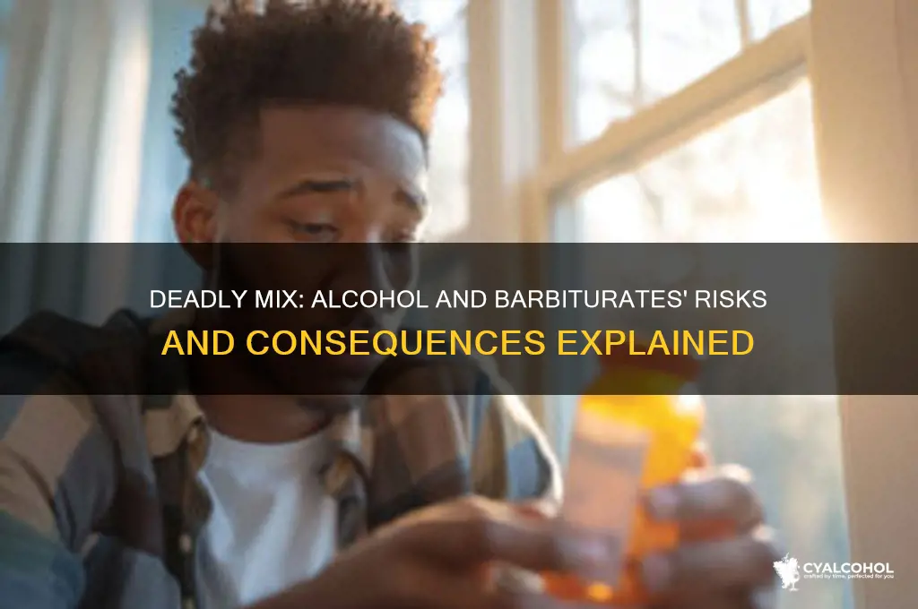 when alcohol and barbiturates are ingested