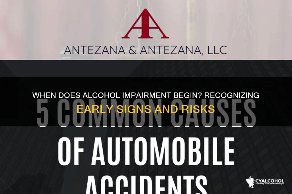 when are the impairments of alcohol are present