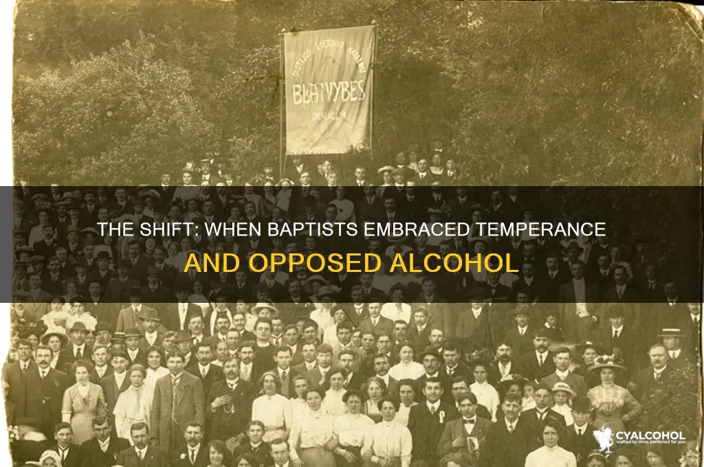 when did baptists become anti alcohol