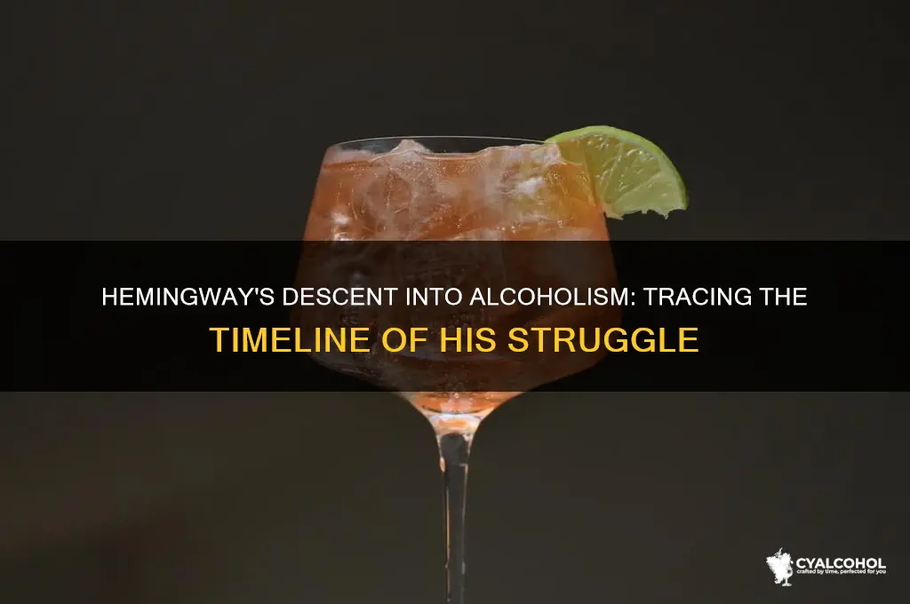 when did hemingway become an alcoholic