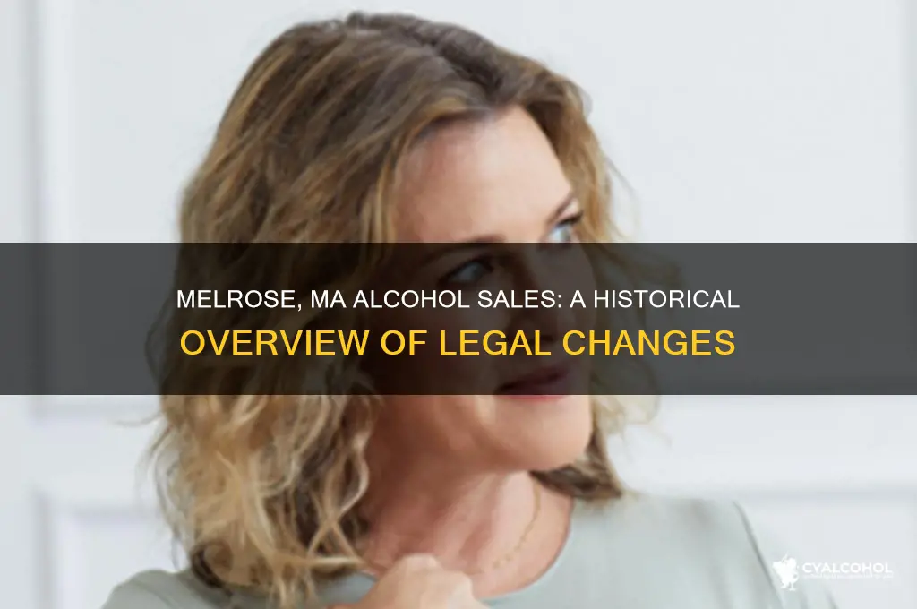 when did melrose ma alcohol sales