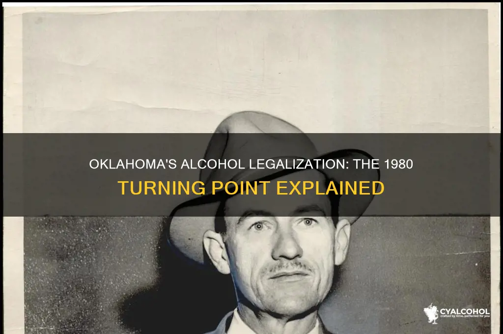 when did oklahoma allow alcohol 1980