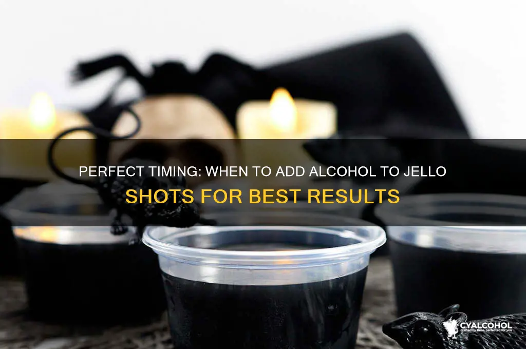 when do you add alcohol to jello shots