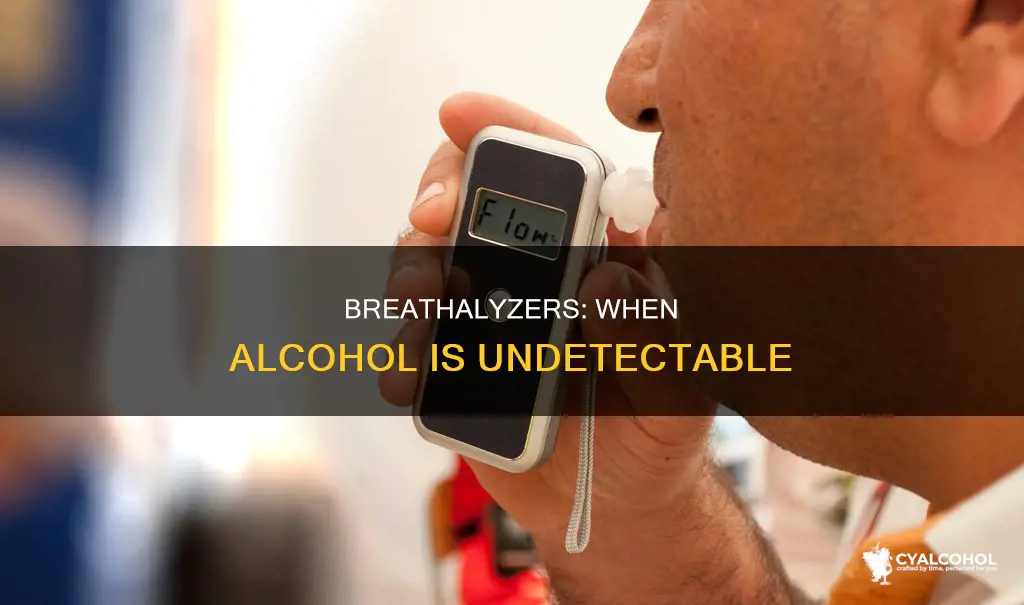 when does alcohol not show up on a breathalyzer