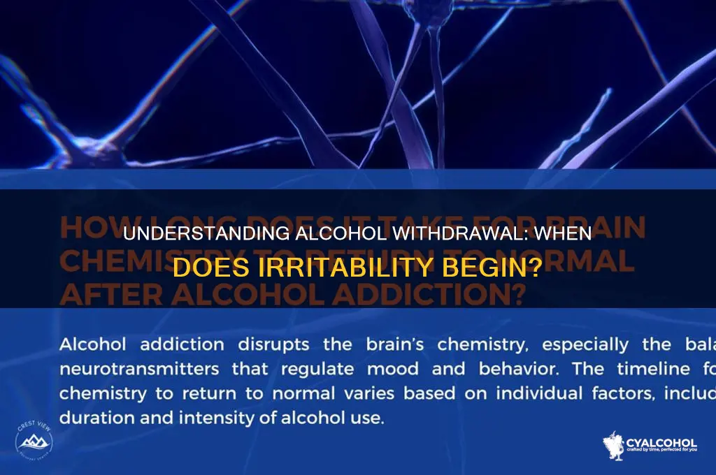 when does irritibikity start alcohol withdrawal