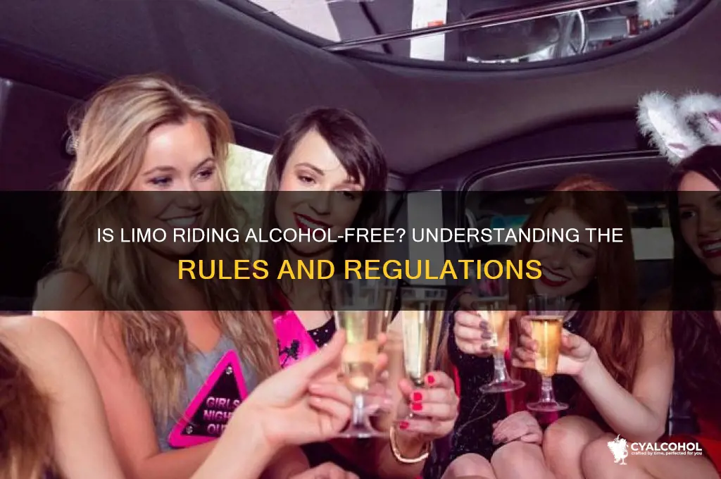when in a limo is he alcohol free