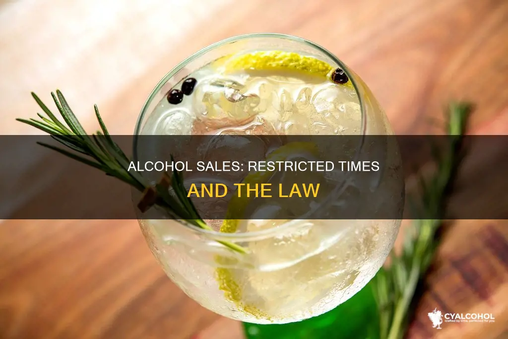when is the time that alcohol cannot be sold