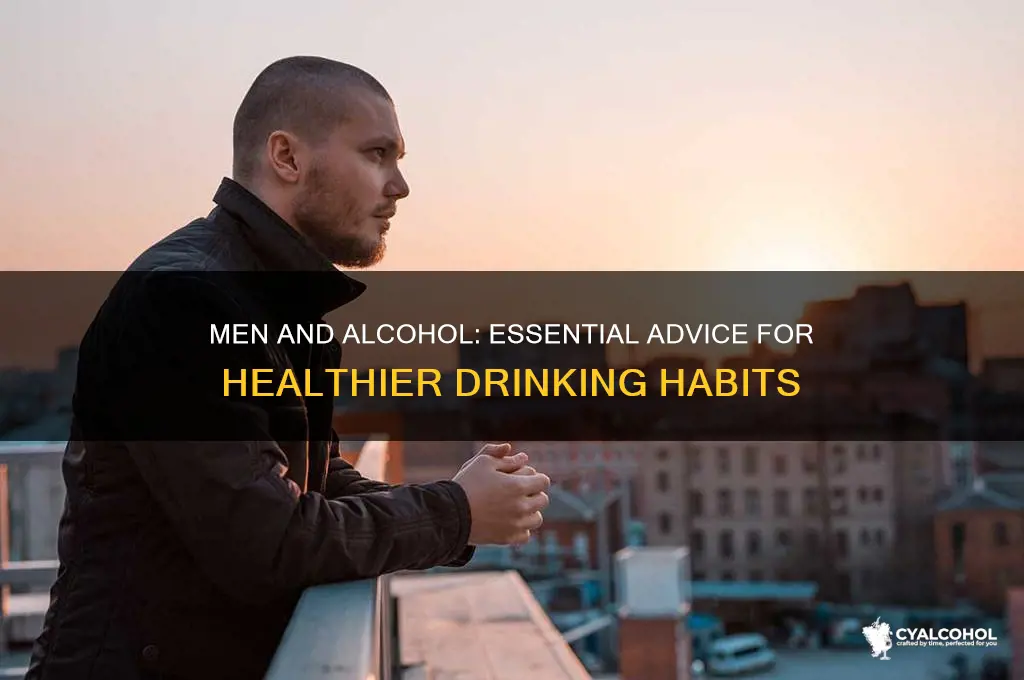 when it comes to alcohol men are advised