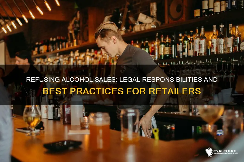 when refusing the sale of alcohol