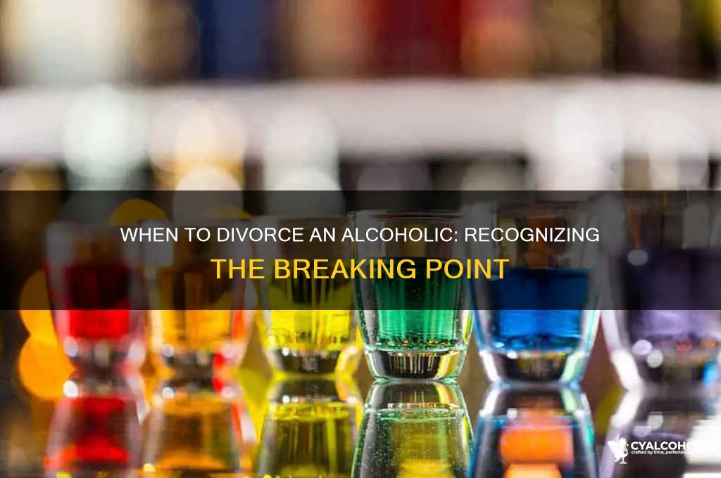 when to divorce an alcoholic