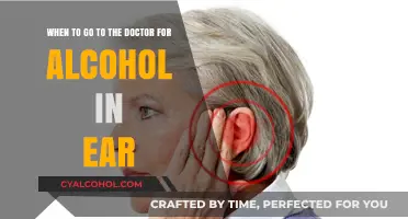 Seek Medical Help for Alcohol in Your Ear