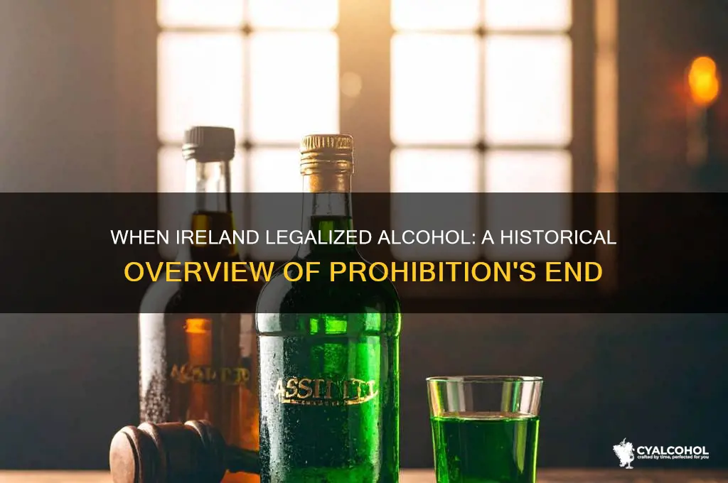 when was alcohol legalized in ireland