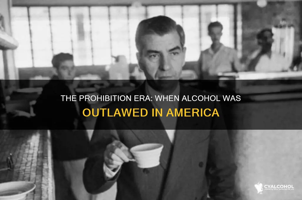 when was alcohol outlawed