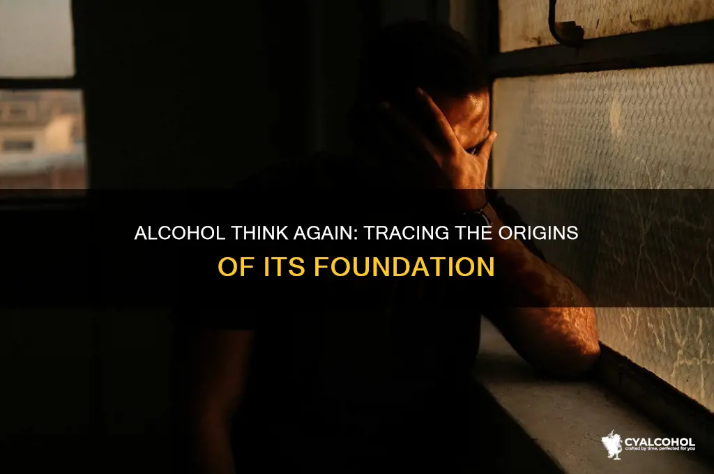 when was alcohol think again founded