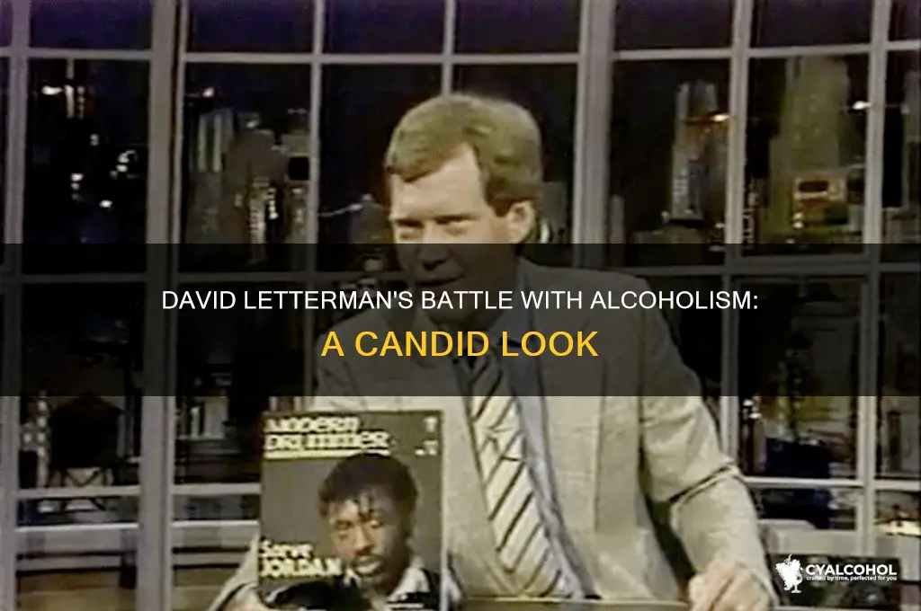 when was david letterman an alcoholic
