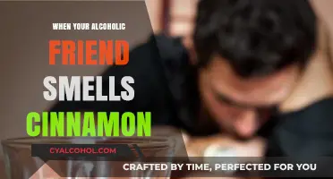 Cinnamon Scents and Sober Struggles: Navigating Friendship with an Alcoholic