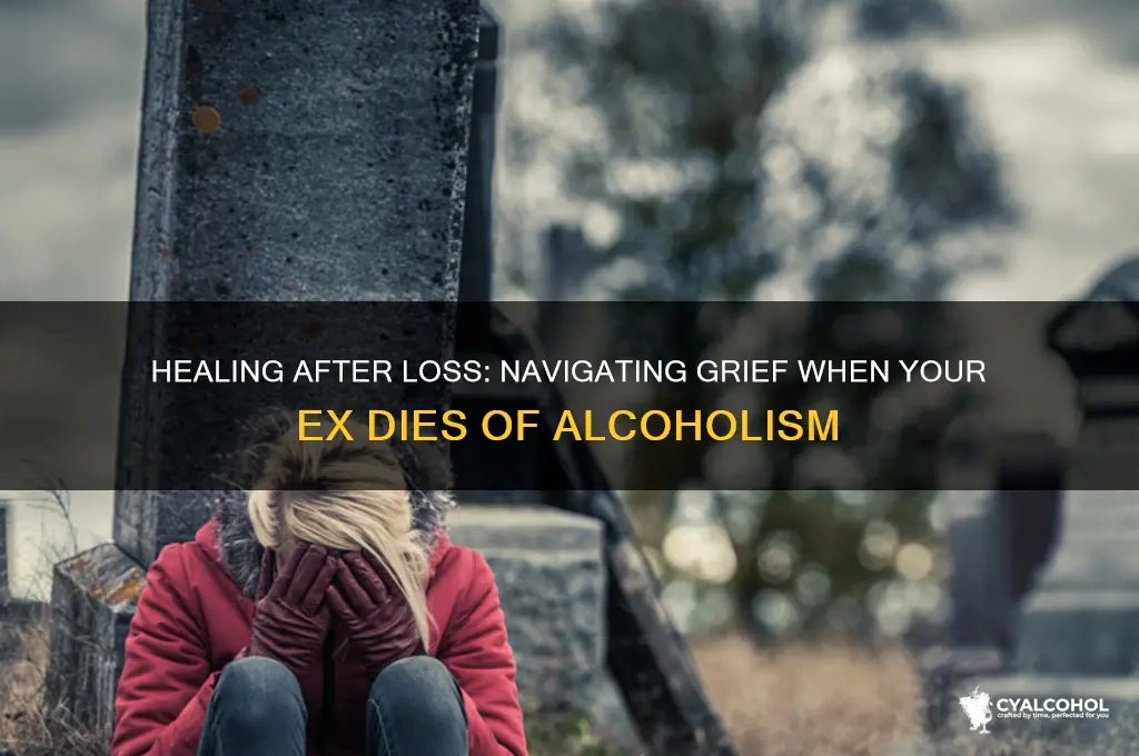 when your ex dies of alcoholism