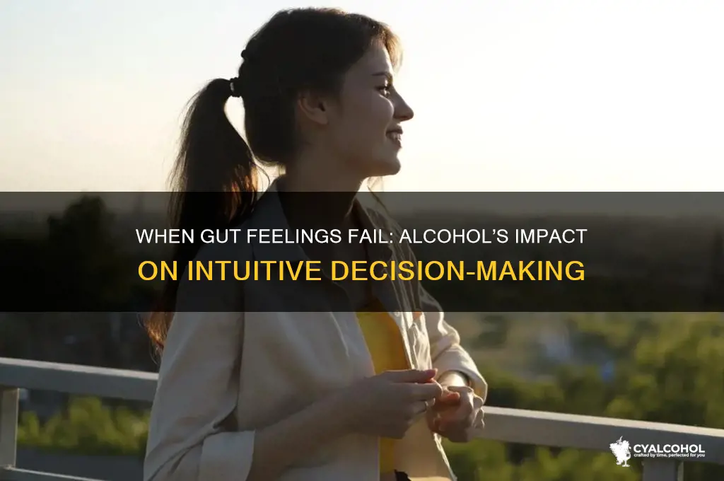 when your intuition is wrong alcohol