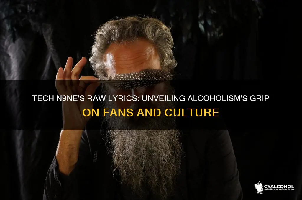 where my alcoholics at tech n9ne