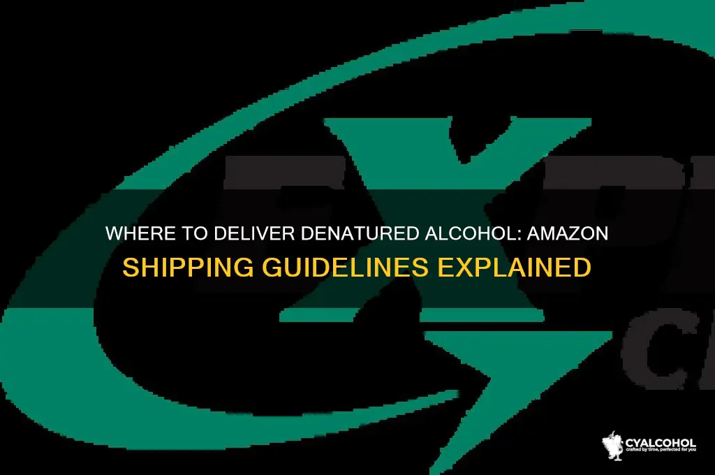 where to deliver denatured alcohol amazon
