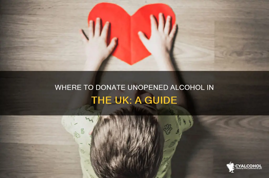 where to donate unopened alcohol uk