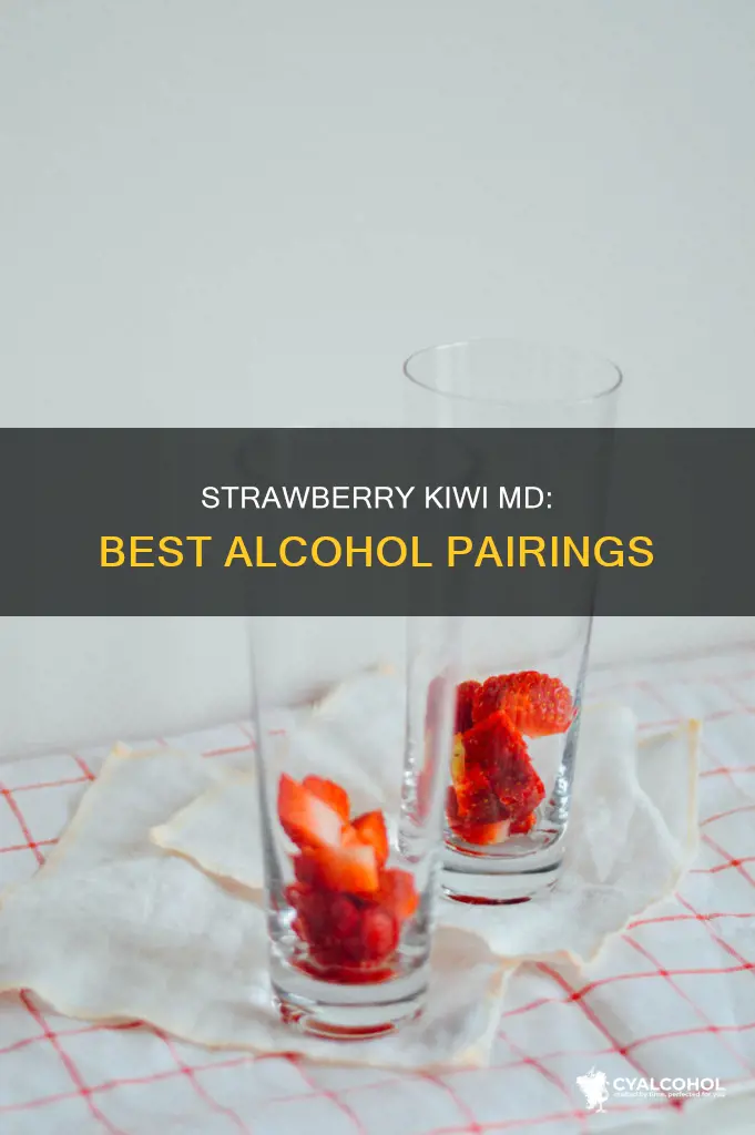 which alcohol goes with strawberry kiwi md 20 20