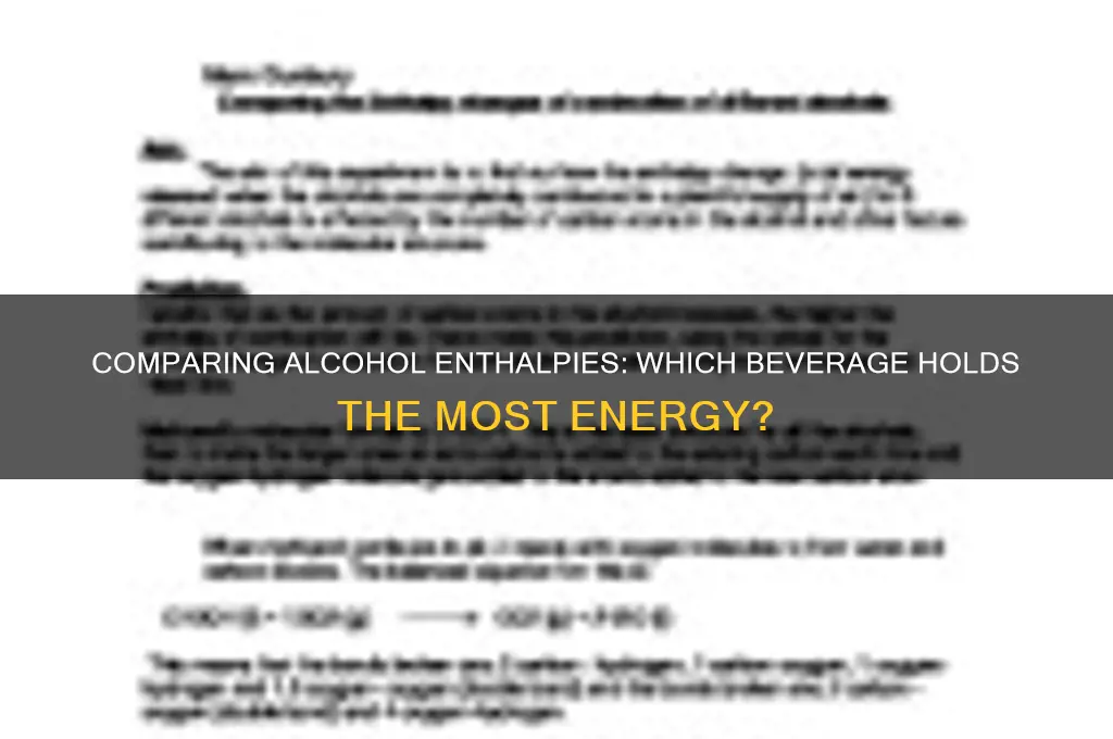 which alcohol had the larger enthalpy