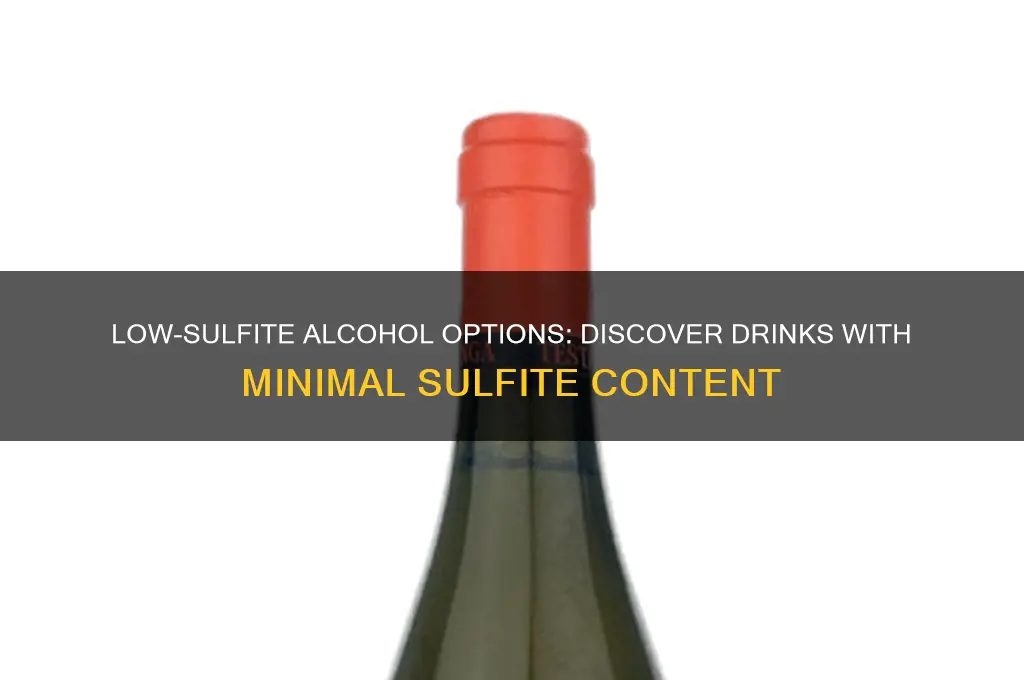 which alcohol has the least amount of sulfites