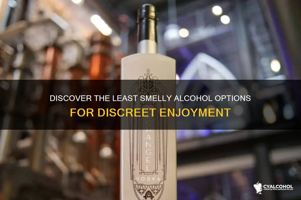 which alcohol has the least odor