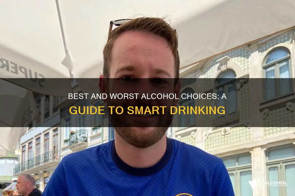which alcohol is best and worst