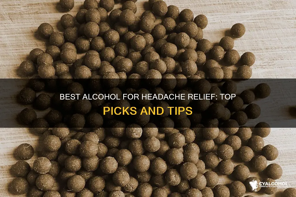 which alcohol is best for headache