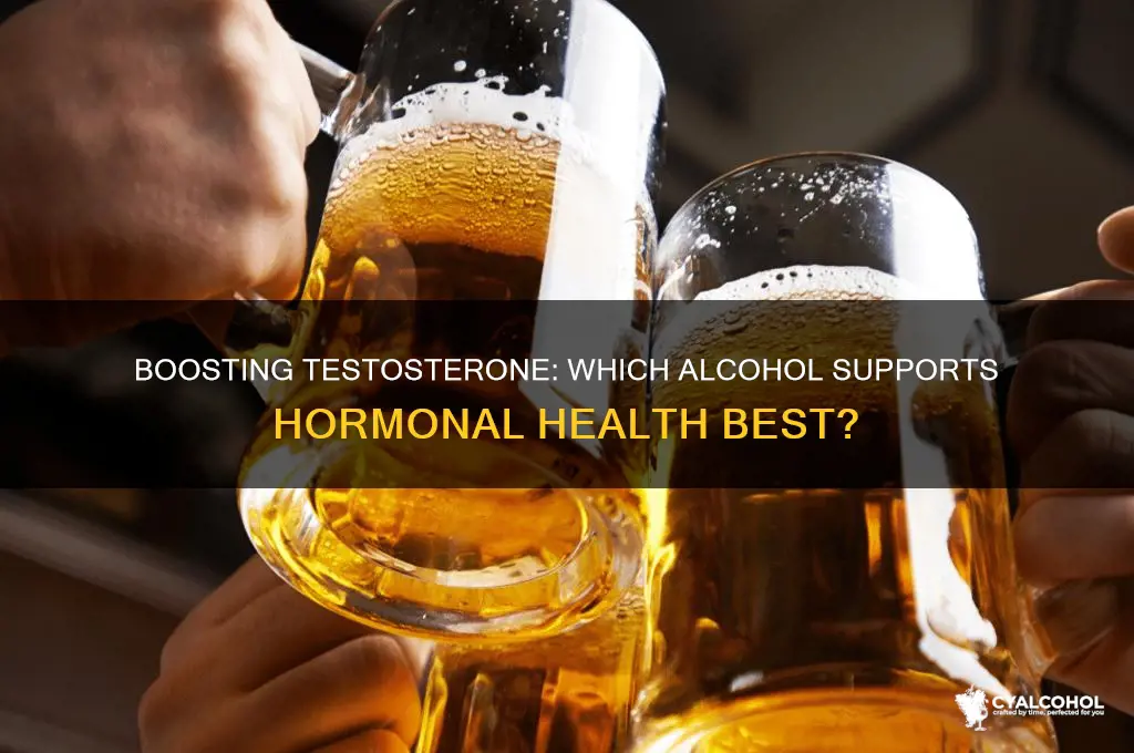 which alcohol is best for testosterone
