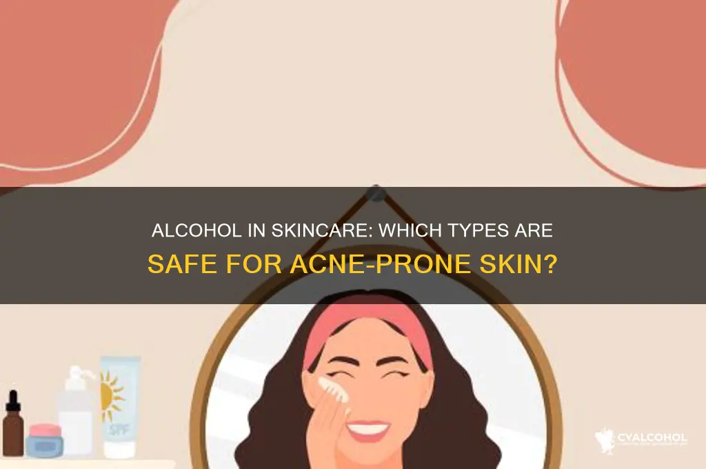 which alcohol ok for skin acne