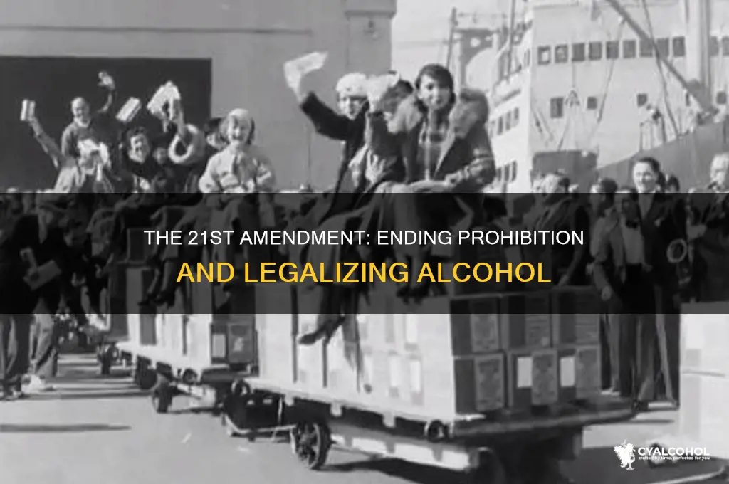 which amendment repealed prohibition or made alcoholic beverages