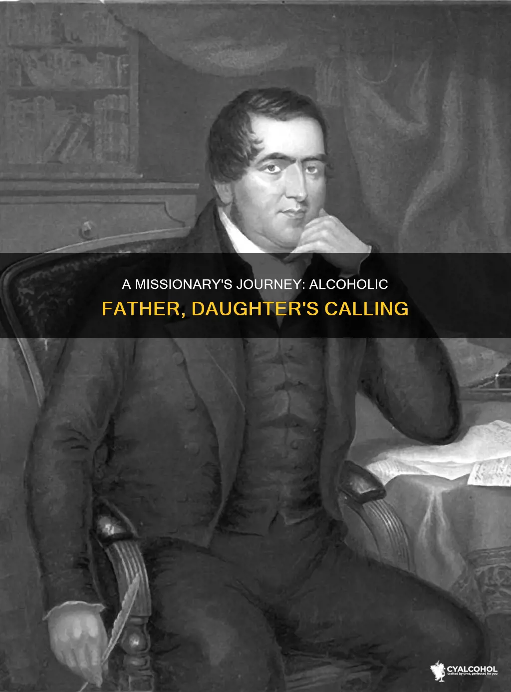 which female missionary had a father who was alcoholic